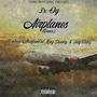 Airplanes, Vol. 2 (feat. Orca6, MobfamEnt KingShadey & Jay Williz)