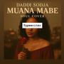 MUANA MABE.