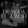 De Moda El Amor (feat. Tiaggo Salvatore)