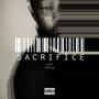 SACRIFICE (feat. Psyco) [Explicit]