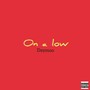 On a Low (Explicit)