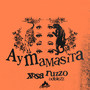 Ay Mamasita (Explicit)