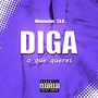 Diga o Que Queres (Explicit)