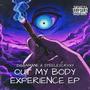 OUT MY BODY EXPERIENCE (Explicit)