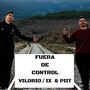 Fuera De Control (Explicit)