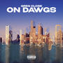 On Dawgs (Explicit)