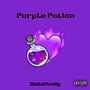 Purple Potion (Explicit)