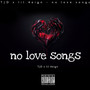 No Love Songs (Explicit)