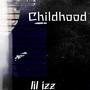 Childhood (Explicit)