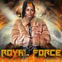 ROYAL FORCE (Explicit)