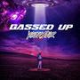 Gassed Up (Explicit)