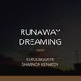 Runaway Dreaming