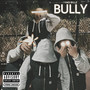 Bully (Explicit)