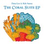 The Coral Suite EP