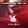 Between You and Me