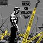 MUSIC ON YELLOW TAPE (INSTRUMENTALS)