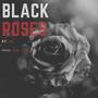 Black Roses (feat. 36) [Explicit]