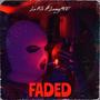 Faded (Explicit)