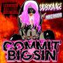 Commit Big Sin (feat. Marz Rivera) [Explicit]