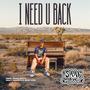 I NEED YOU BACK (Explicit)