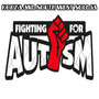 Fighting For Autism