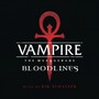 Vampire: The Masquerade - Bloodlines (Original Soundtrack)