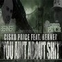 You Aint About Shit (feat. Berner) [Explicit]