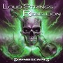 Loud Strings Rebellion