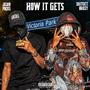 How It Gets (feat. ShitGetBrazy) [Explicit]