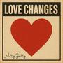 Love Changes (Explicit)