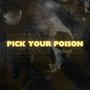 Pick Your Poison (feat. 808Diffraction & 99voices)