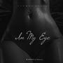 IN MY EYE (Explicit)