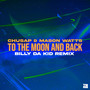 To The Moon and Back (Billy Da Kid Remix)