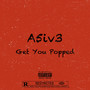 Get You Popped (Explicit)