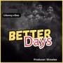 Better Days (Explicit)