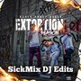 Extortion Season (SickMix DJ Edits) [Explicit]