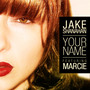 Your Name feat. Marcie - EP