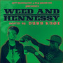 Gett Money Ent. & Fly Grind Ent. Presents W**d and Hennessy (feat. Dubb Knox) (Explicit)