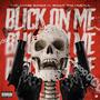 Blick on me (feat. Shuut Tha Hustla) [Explicit]