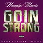 Goin Strong (Explicit)