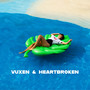 Vuxen & Heartbroken