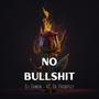 No Bullshit (feat. KC Da Pro$pect) [Explicit]