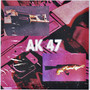 AK 47 (Explicit)