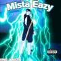 Mista Eazy (Explicit)