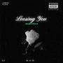 LOSING YOU (feat. TRavic JD)