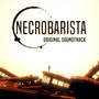 Necrobarista (Original Game Soundtrack)