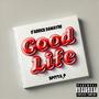 Good Life (feat. Spitta_P)