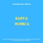 SANTA MONICA (Explicit)