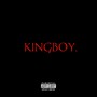 KINGBOY (Explicit)