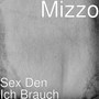 Sex Den Ich Brauch